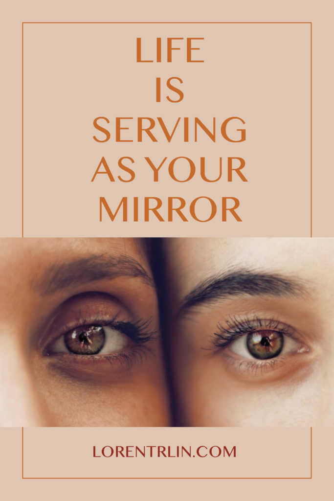 Loren Trlin - Business Coach - Life is Serving as Your Mirror